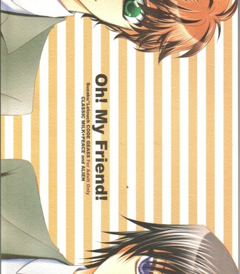 [classic milk, peace and alien (asaoka natsuki, tonase fuki)] oh! my friend! (code geass: lelouch of the rebellion) comic porn sex 1