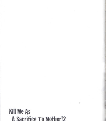 Kill me as a sacrifice to mother 2 comic porn sex 38