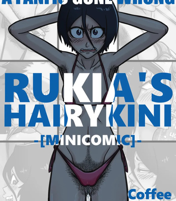 A Fanfic Gone Wrong – Rukia’s Hairykini comic porn thumbnail 001