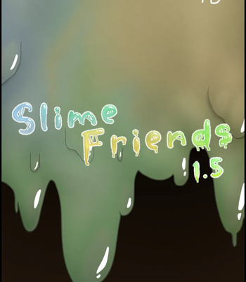 Slime Friends 1.5 comic porn thumbnail 001