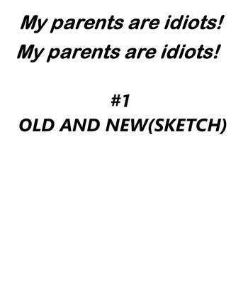 My Parents Are Idiots! comic porn thumbnail 001