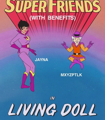 Super Friends With Benefits – Living Doll comic porn thumbnail 001
