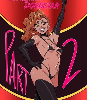 How I Became A Porn Star 2 comic porn sex 1