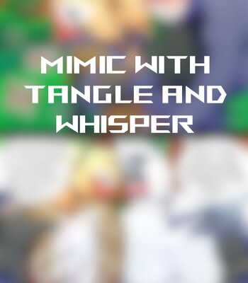 Mimic with Tangle and Whisper comic porn sex 1