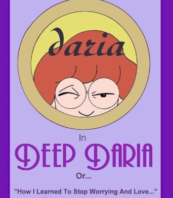 Deep Daria Or… How I Learned To Stop Worrying And Love comic porn thumbnail 001